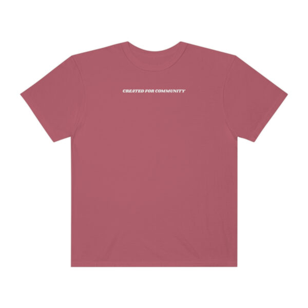 Created For Community (Comfort Colors Unisex Tee)
