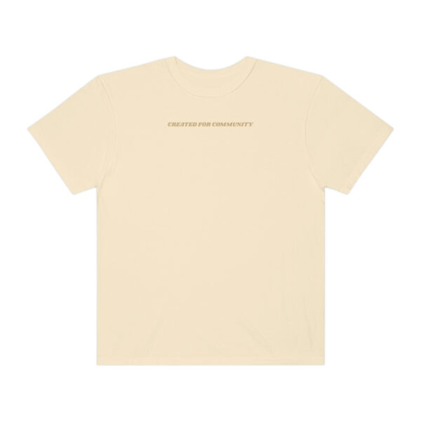 Created For Community (Comfort Colors Unisex Tee)