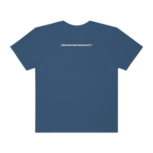 Created For Community (Comfort Colors Unisex Tee)